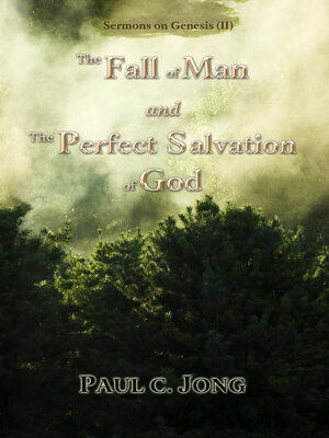 cover image of Sermons on Genesis(II)--The Fall of Man and the Perfect Salvation of God
